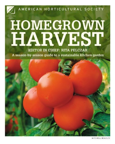 Homegrown Harvest by American Horticultural Society